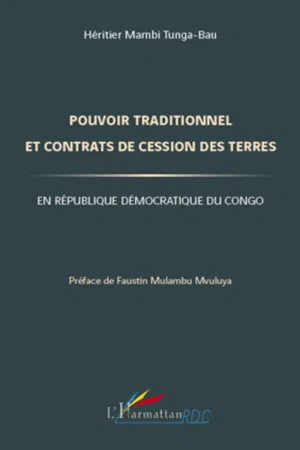 Pouvoir traditionnel et contrats de cession des terres en République Démocratique du Congo