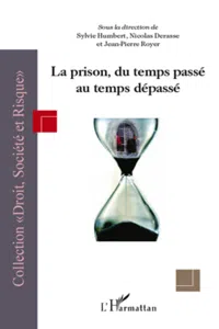 La prison, du temps passé au temps dépassé_cover