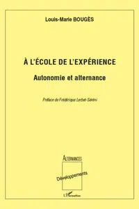 A l'école de l'expérience: Autonomie et alternance_cover