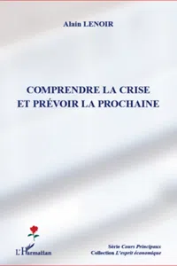 Comprendre la crise et prévoir la prochaine_cover