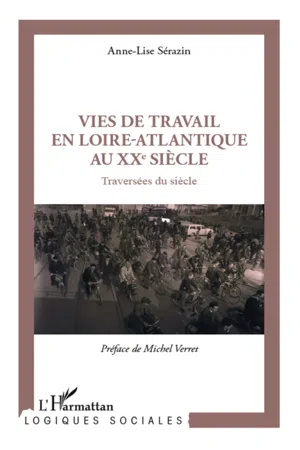 Vies de travail en Loire-Atlantique au XXe siècle