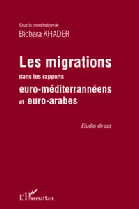 Les migrations dans les rapports euro-méditerranéens et euro-arabes_cover