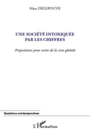 Une société intoxiquée par les chiffres