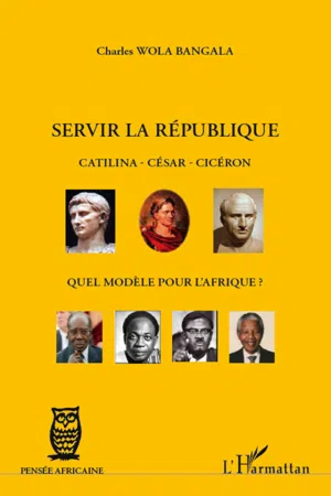 Servir la République Catilina - César - Cicéron