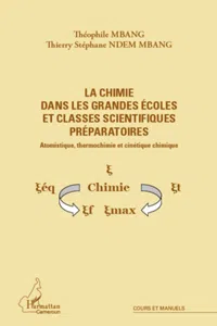 La chimie dans les grandes écoles et classes scientifiques préparatoires_cover