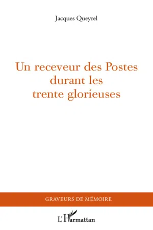 Un receveur des Postes durant les Trente Glorieuses