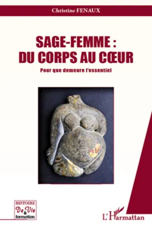 Sage-Femme : Du corps au coeur