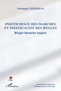 Inefficience des marchés et inefficacité des règles_cover