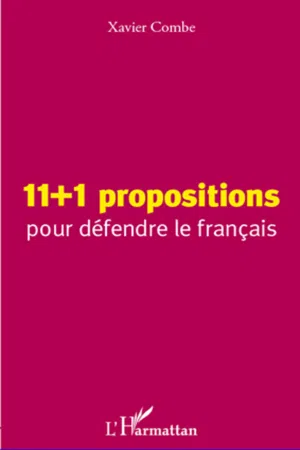 11 + 1 propositions pour défendre le français