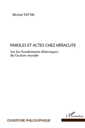 Paroles et actes chez Héraclite