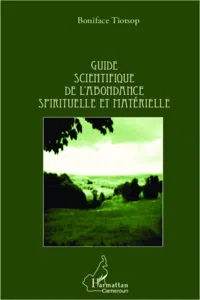 Guide scientifique de l'abondance spirituelle et matérielle_cover