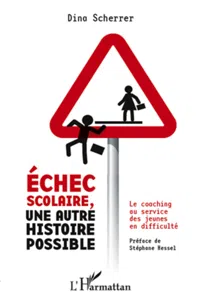 Echec scolaire, une autre histoire possible_cover