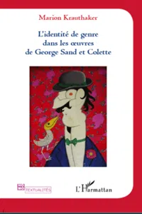 Identité de genre dans les oeuvres de Georges Sand et Colette_cover