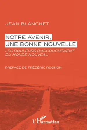 Notre avenir, une bonne nouvelle