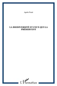 La biodiversité et ceux qui la préservent_cover