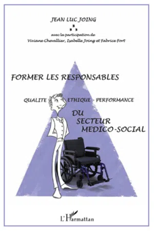 Former les responsables "Qualité-éthique-performance" du secteur médico-social