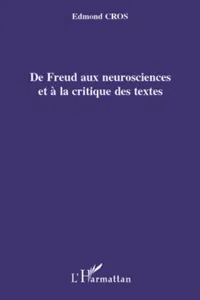 De Freud aux neurosciences et à la critique des textes_cover