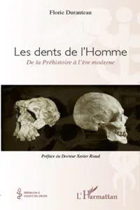 Les dents de l'Homme, de la Préhistoire à l'ère moderne_cover