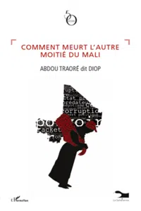 Comment meurt l'autre moitié du Mali_cover