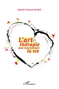 L'art-thérapie pourconstruire la vie_cover