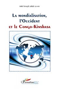 Mondialisation, l'Occident et le Congo-Kinshasa_cover