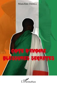 Cote d'ivoire Blessures Secrètes_cover