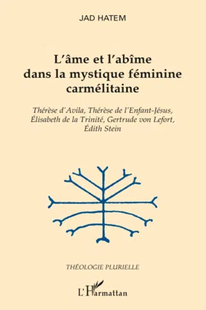 L'âme et l'abîme dans la mystique féminine carmélitaine