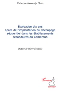 Evaluation dix ans après de l'implantation du découpage séquentiel dans les établissements secondaires du Cameroun_cover