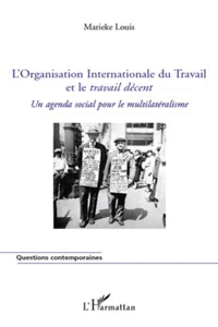 L'Organisation Internationale du Travail et le travail décent_cover