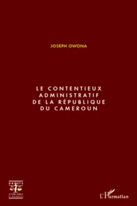 Le contentieux administratif de la République du Cameroun_cover