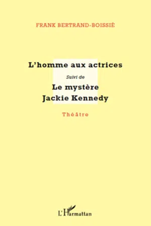 L'homme aux actrices