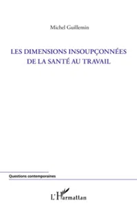 Les dimensions insoupçonnées de la santé au travail_cover