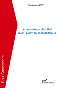 Le parrainage des élus pour l'élection présidentielle_cover