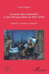 La santé des Limousins et des Périgourdins au XIXe siècle_cover