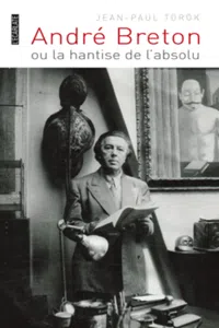 André Breton ou la hantise de l'absolu_cover