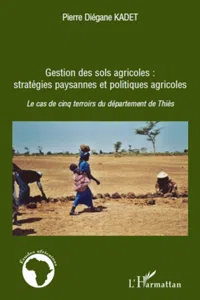 Gestion des sols agricoles : stratégies paysannes et politiques agricoles_cover