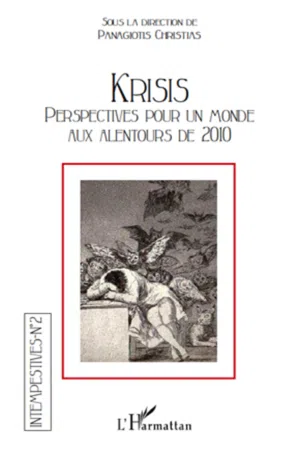 Krisis. Perspectives pour un monde aux alentours de 2010