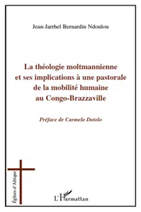 La théologie moltmannienne et ses implications à une pastorale de la mobilité humaine au Congo-Brazzaville_cover