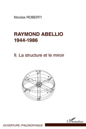 Raymond Abellio 1944-1986