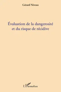 Evaluation de la dangerosité et du risque de récidive_cover