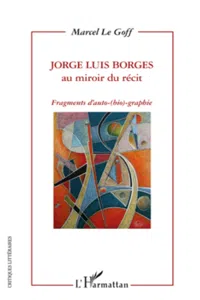 Jorge Luis Borges au miroir du récit_cover