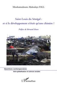 Saint-Louis du Sénégal : et si le développement n'était qu'une chimère ?_cover