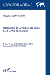 Géopolitique de la violence des jeunes dans la ville de Kisangani_cover