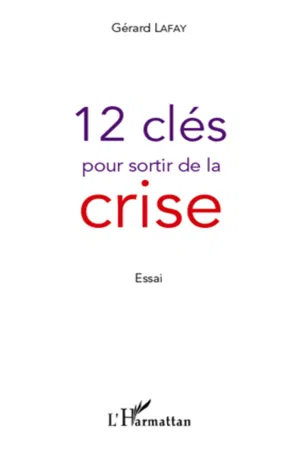 12 clés pour sortir de la crise