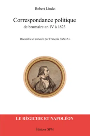 Correspondance politique de brumaire an IV à 1823