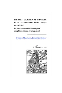 PIERRE TEILHARD DE CHARDIN ET LA CONNAISSANCE SCIENTIFIQUE DU DEVELOPPEMENT_cover