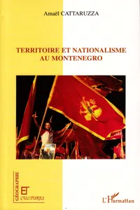 Territoire et nationalisme au Monténégro_cover