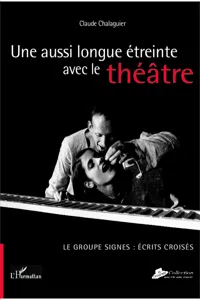 Une aussi longue étreinte avec le théâtre._cover