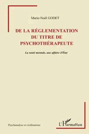 De la règlementation du titre de psychothérapeute