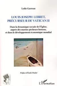 Louis-Joseph Lebret, précurseur de Vatican II_cover